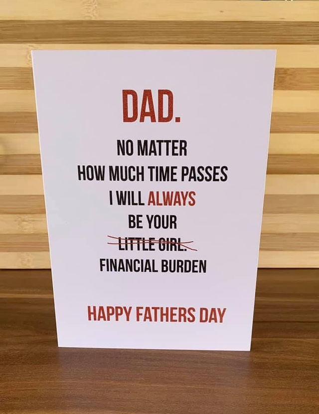 Financial Burden fathers day card