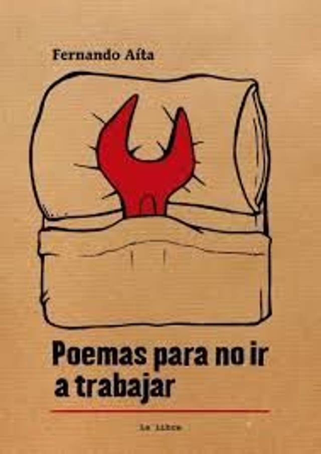 Poemas para no ir a trabajar - Fernando Aíta