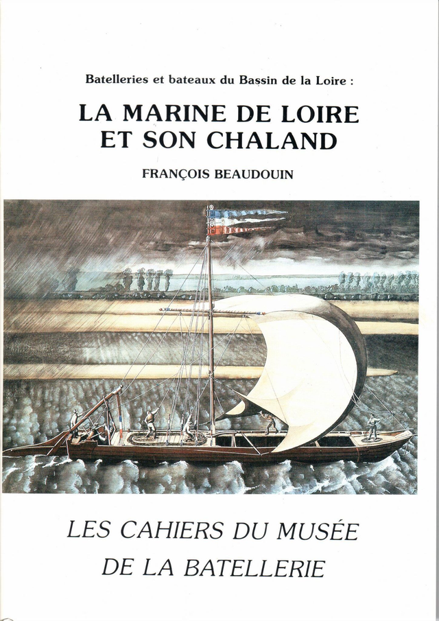 CM012 - Chaland de Loire. (Les cahiers du musée de la batellerie)