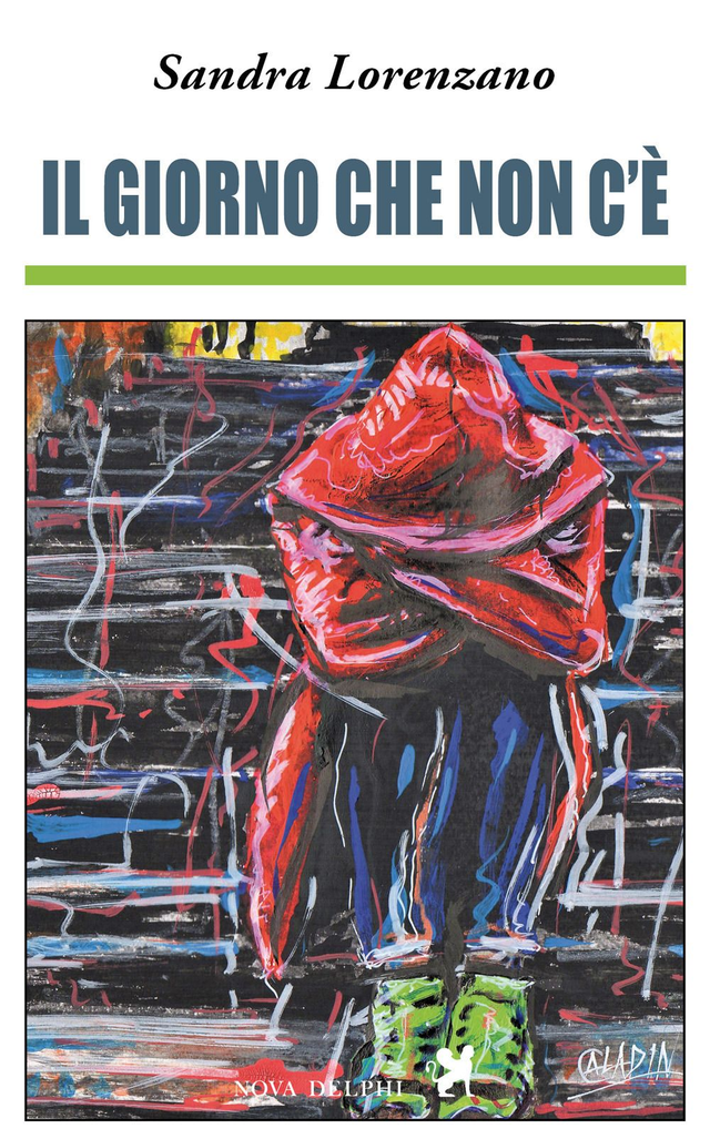 Lorenzano Sandra - Il giorno che non c'è
