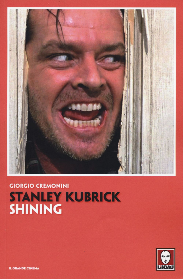 Cremonini Giorgio - Stanley Kubrick. Shining