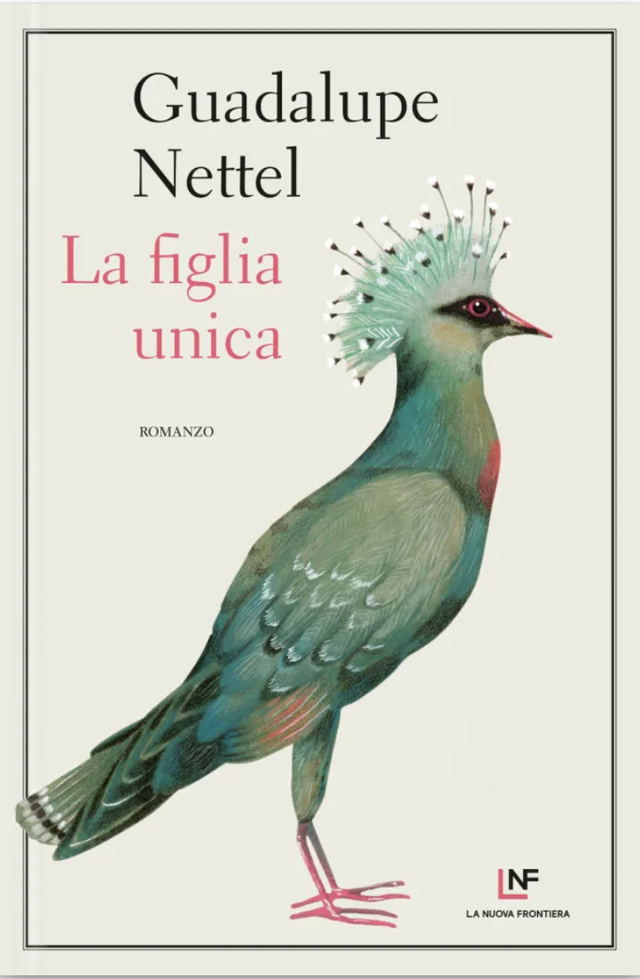 Nettel Guadalupe - La figlia unica