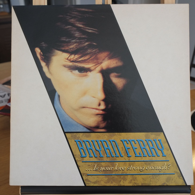 BRYAN FERRY - ...is your love strong enough