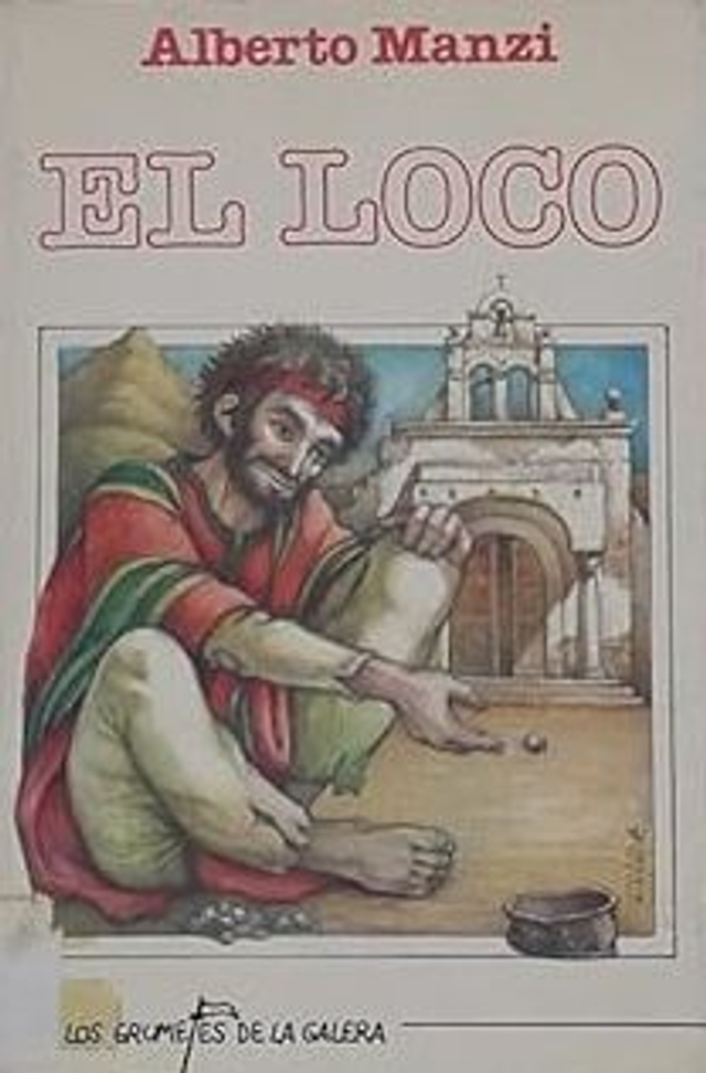 "El loco": Història d'una revolta – Alberto Manzi
