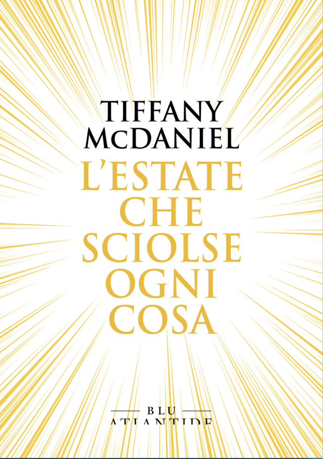 Mcdaniel Tiffany - L'estate che sciolse ogni cosa (collana BLU)