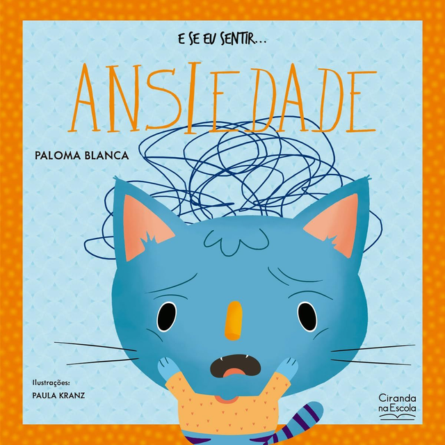 E se eu sentir... Ansiedade