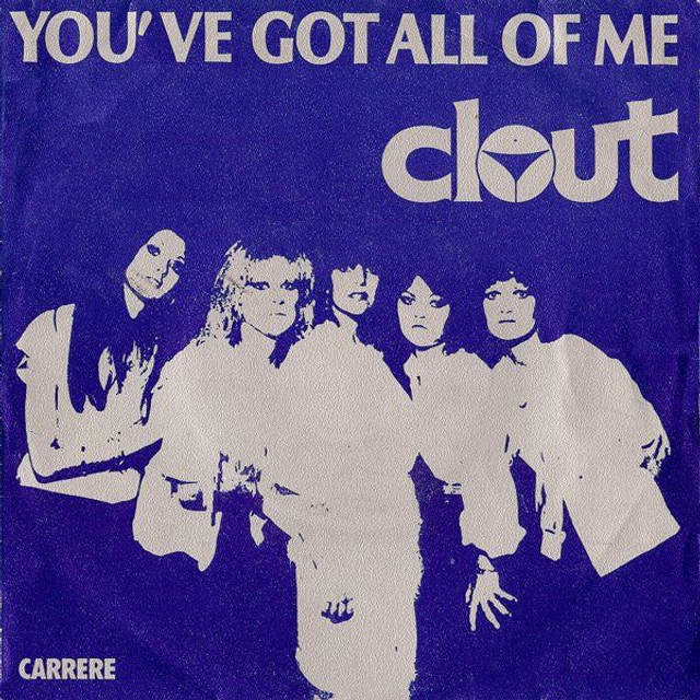 Clout - You&#039;ve Got All Of Me