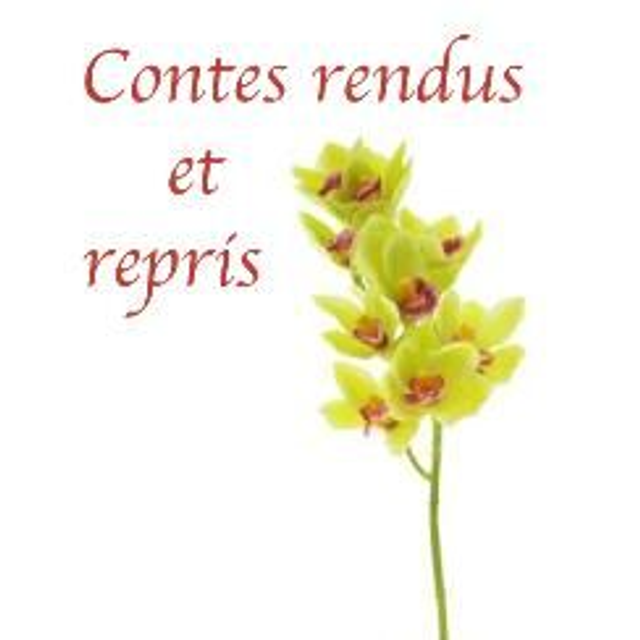 Contes rendus et repris