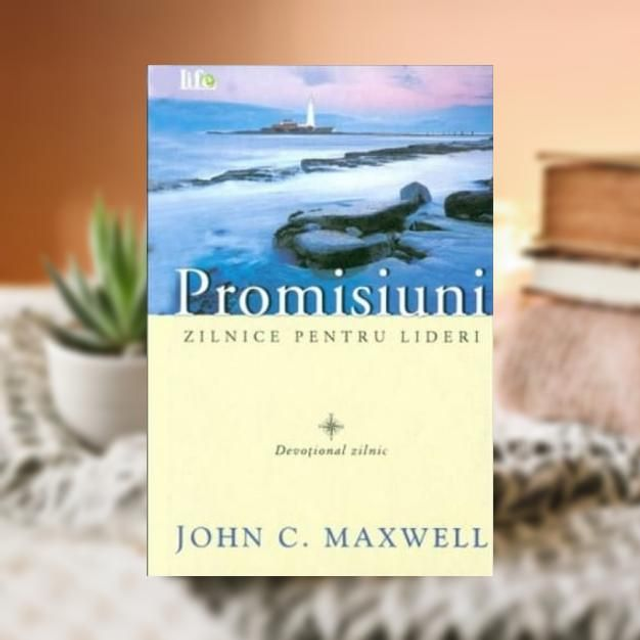 Promisiuni zilnice pentru lideri - John C. Maxwel