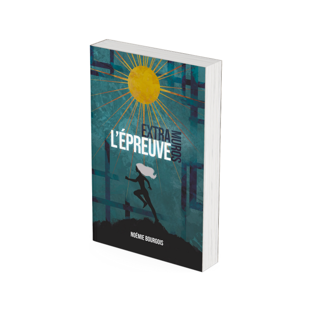 L’ÉPREUVE (EXTRAMUROS tome 1)