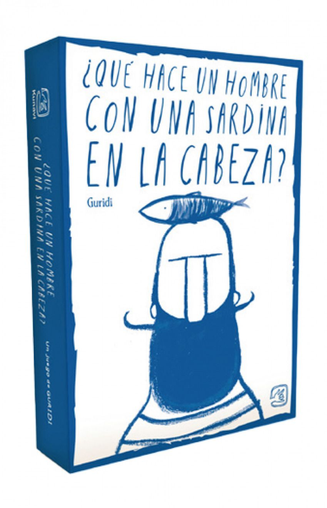  ¿QUÉ HACE UN HOMBRE CON UNA SARDINA EN LA CABEZA?  LIBRO-JUEGO CON 50 CARTAS PARA CREAR HISTORIAS - Guridi