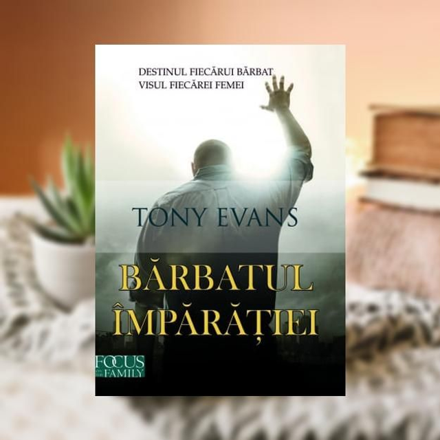 Barbatul imparatiei - Tony Evans