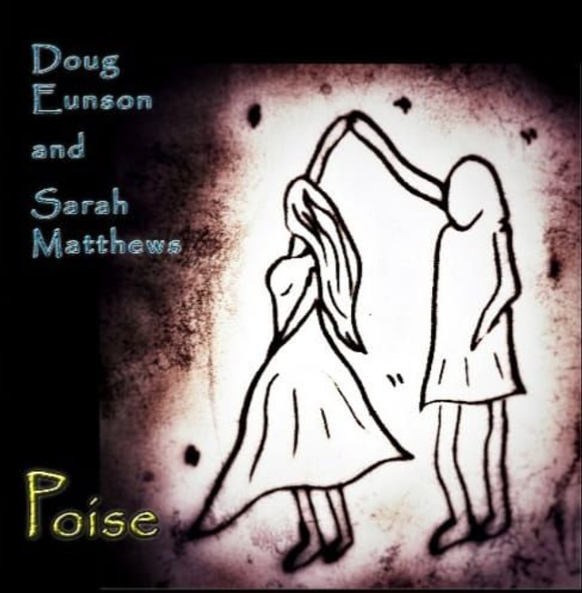 Doug Eunson & Sarah Matthews "Poise"