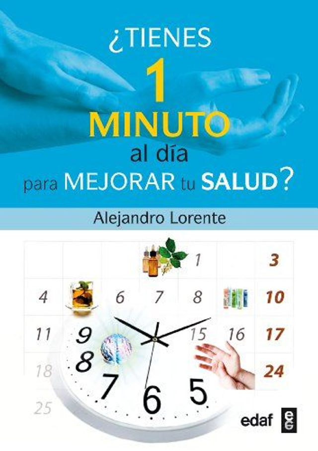 ¿Tienes 1 minuto al día para mejorar tu salud? - Alejandro Lorente
