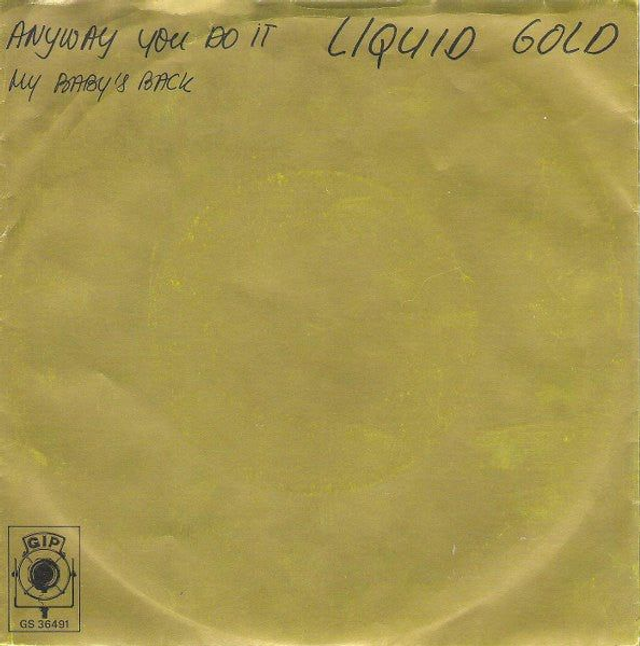 Liquid Gold - Anyway You Do It