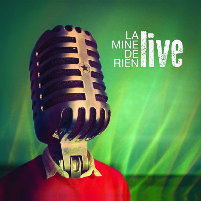 Album LIVE de LA MINE DE RIEN