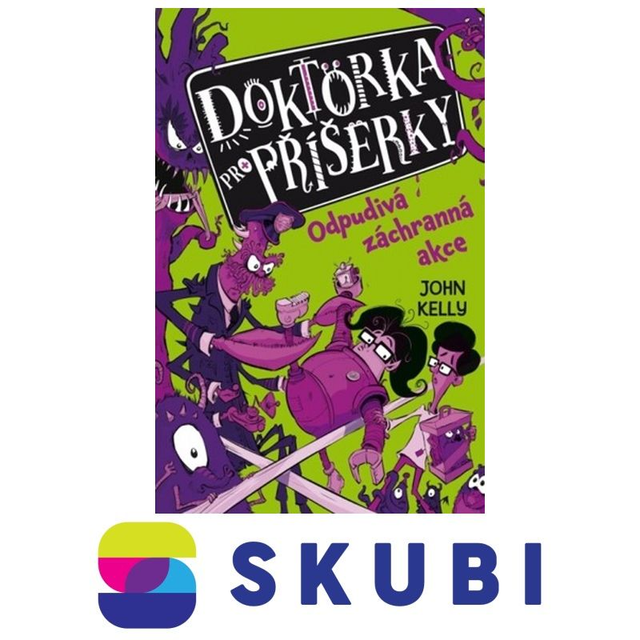 Kniha Doktorka pro příšerky - Odpudivá záchranná akce - John Kelly
