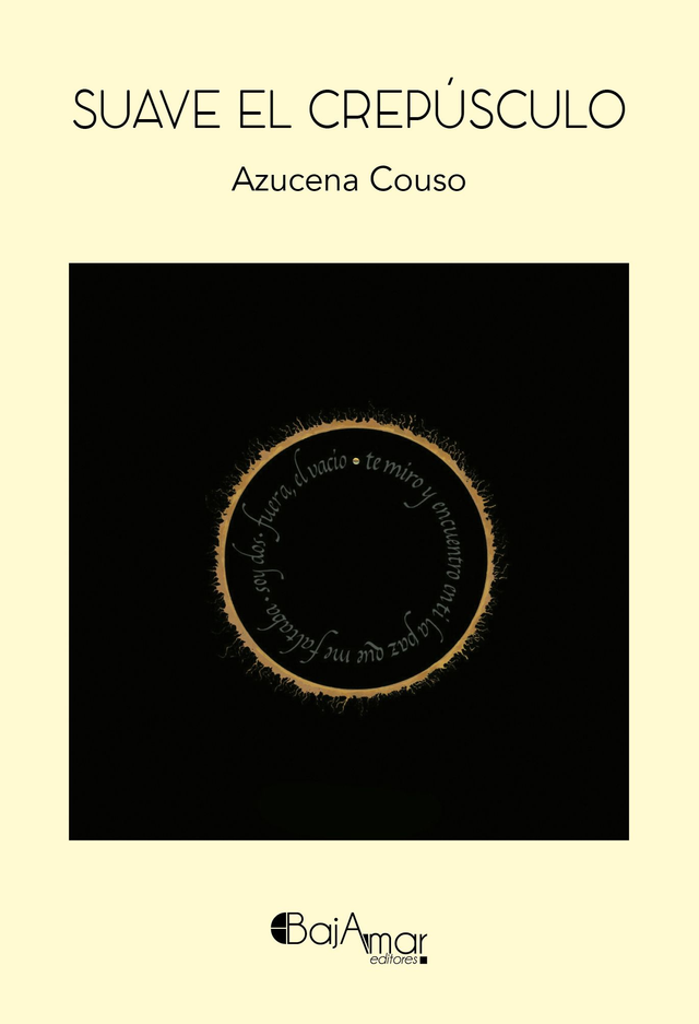 LIBRO SUAVE EL CREPÚSCULO DE AZUCENA COUSO-BAJAMAR EDITORES-