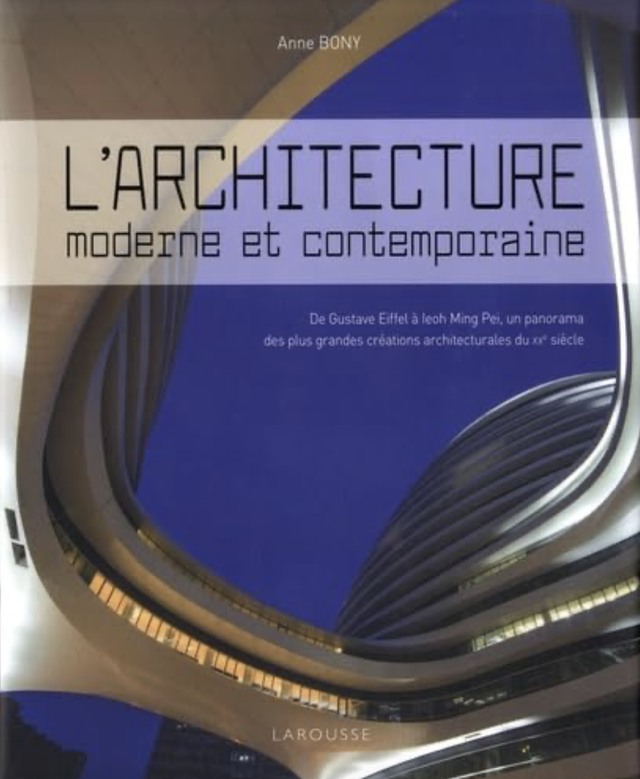 L&#039;architecture moderne et contemporaine de Anne Bony