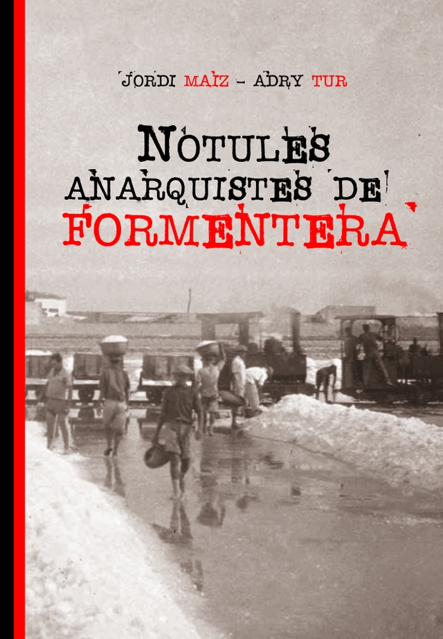 Notes anarquistes de Formentera - Jordi Maíz / Adry Tur