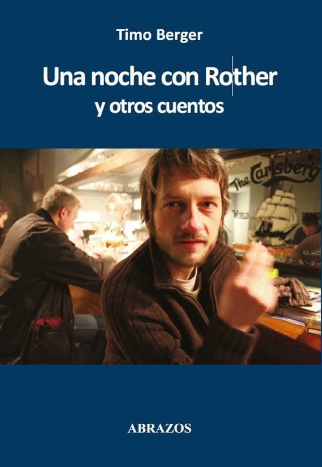 Una noche con Rother y otros cuentos – Timo Berger