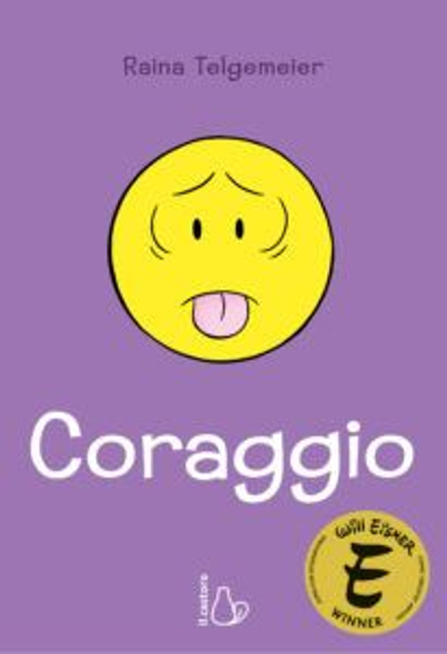 Coraggio -  di Raina Telgemeier