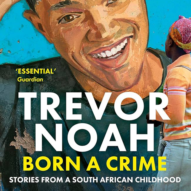 Born a Crime | Trevor Noah
