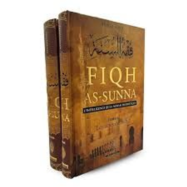 FIQH AS-SUNNA L’intelligence de la norme prophétique auteur Sayyid Sâbiq édition maison d’ENNOUR 