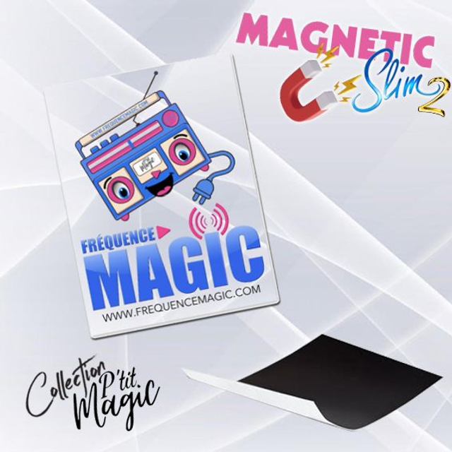MAGNET P'TIT MAGIC SLIM VERSION 2