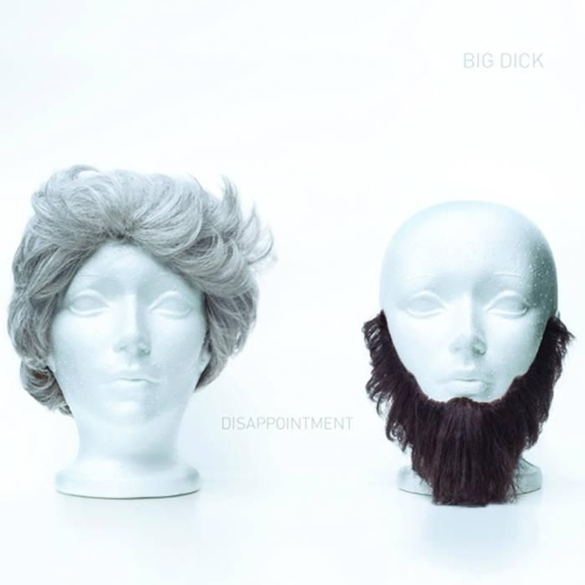 BIG DICK
"Disappointment"