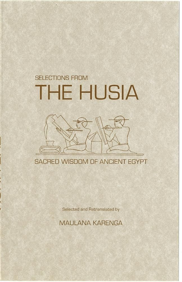 Selections from the Husia: Sacred Wisdom of Ancient Egypt