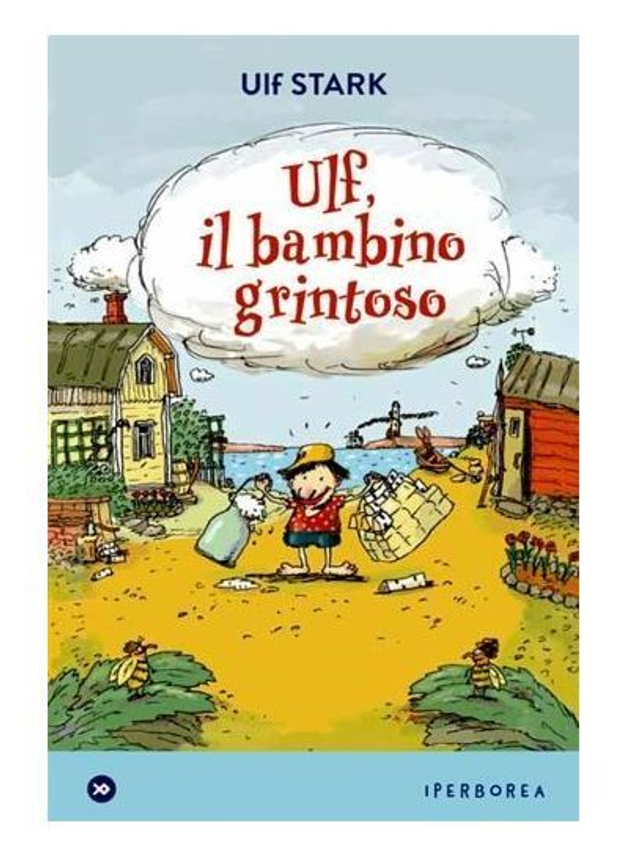 Ulf, il bambino grintoso - di Ulf Stark