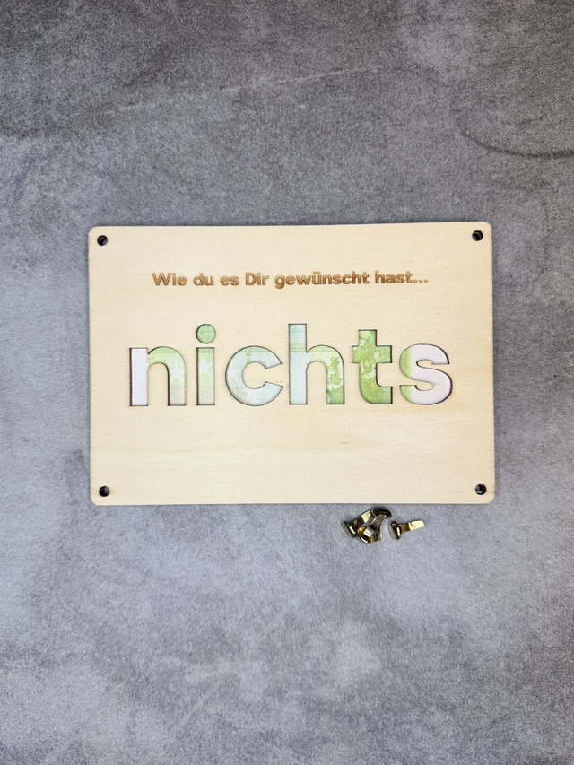 Geldgeschenk "nichts - wie du es dir gewünscht hast"