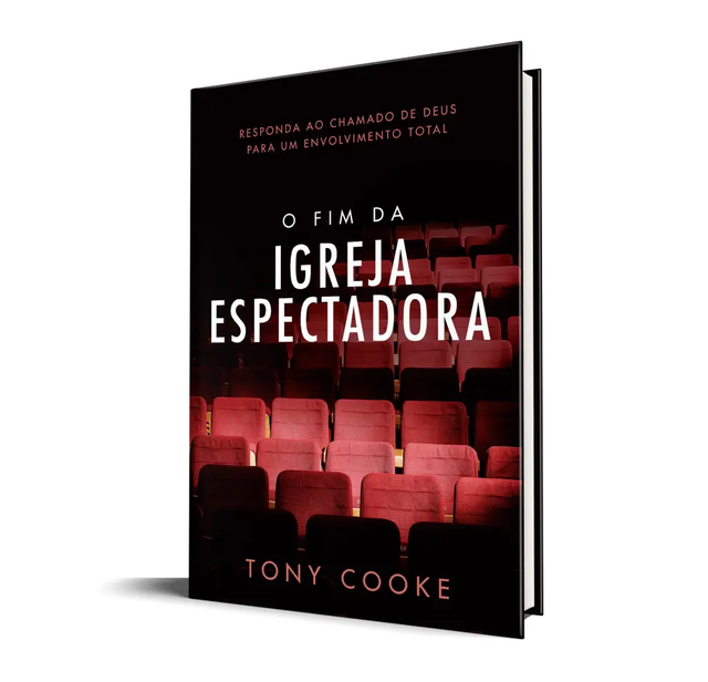 O Fim Da Igreja Espectadora Capa Comum – Tony Cooke