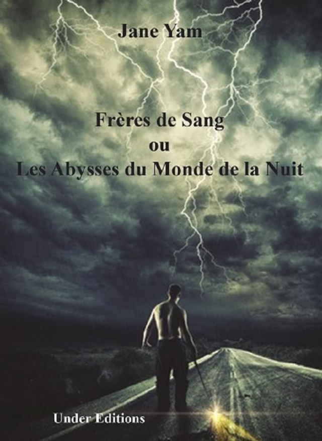 Frères de Sang ou Les Abysses du Monde de la Nuit- DÉCLASSÉ