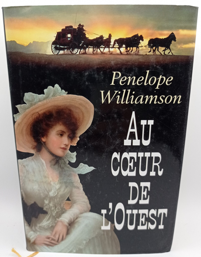 Au coeur de l'Ouest de Pénélope Williamson