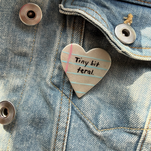 Tiny bit feral - Sarcastic Handwritten Pin Badge