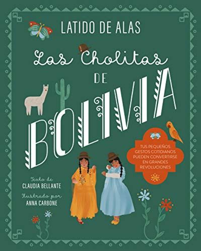 Las cholitas de Bolivia - Claudia Bellante