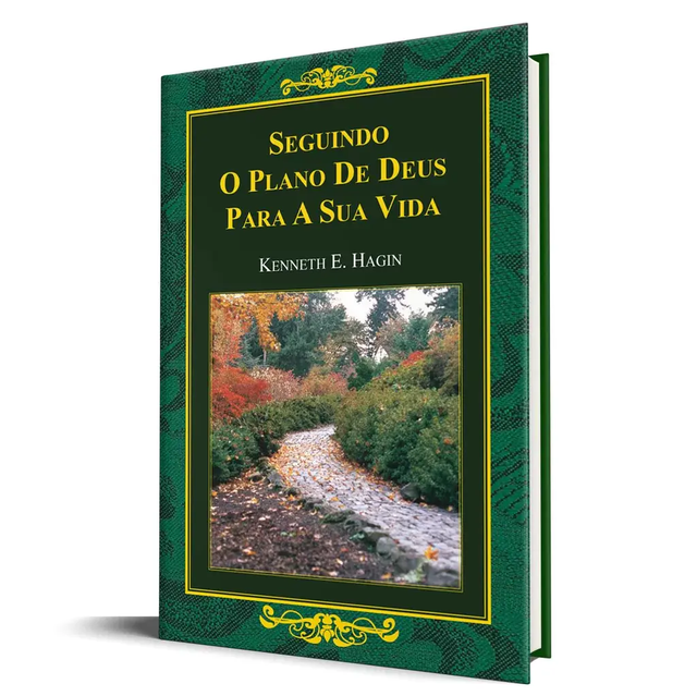 Seguindo o Plano de Deus Para a Sua Vida - Kenneth E. Hagin