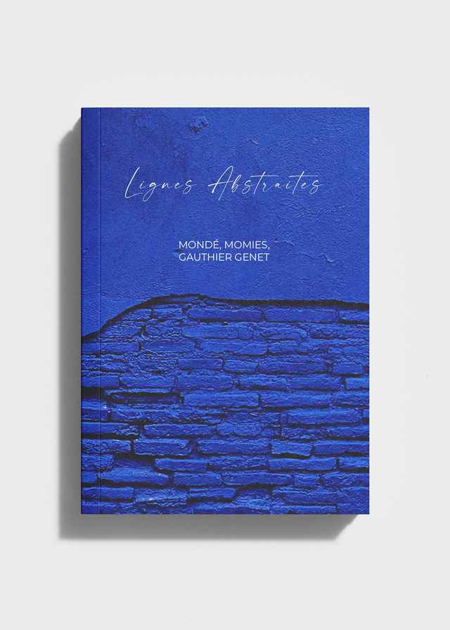 MONDÉ, MOMIES, GAUTHIER GENET  -  " Lignes Abstraites "