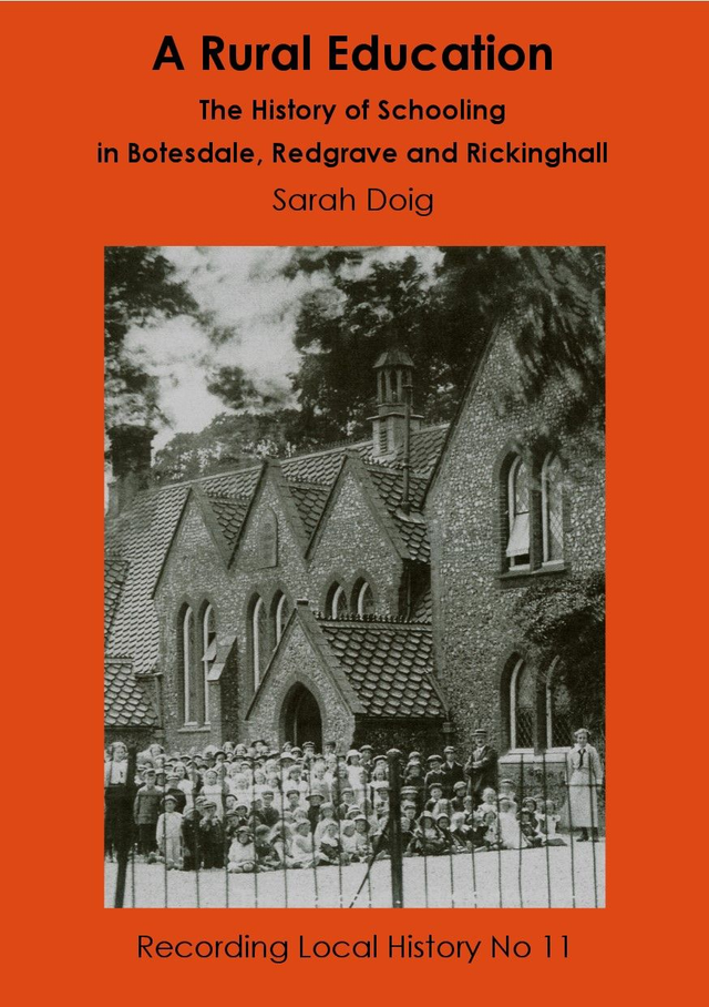 A Rural Education: The History of Schooling in Botesdale, Redgrave and Rickinghall