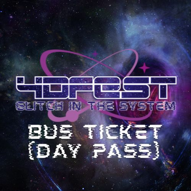 4DFEST2026 | Glitch In The System | SHUTTLE BUS PASS (All Day)