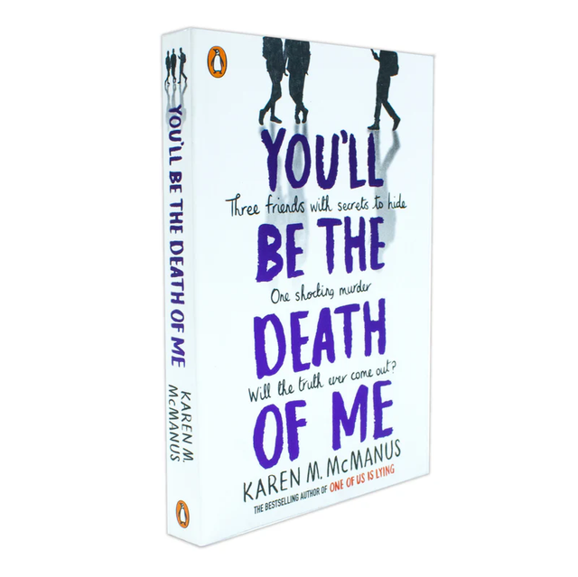 You’ll be the death of me 