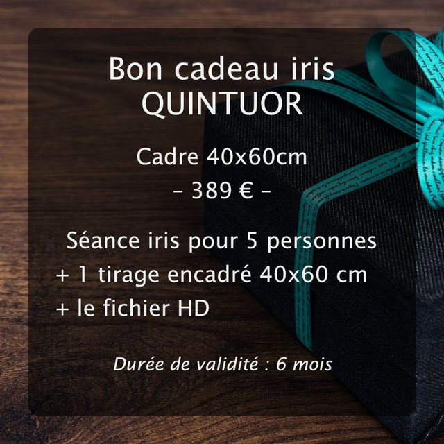 Bon cadeau "iris" - QUINTUOR - Tirage encadré 40x60 cm