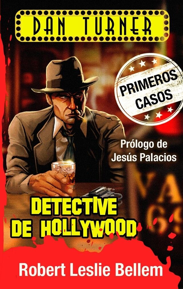 Dan Turner, Detective de Hollywood - Primeros casos