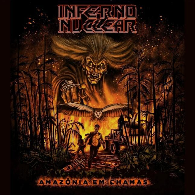 INFERNO NUCLEAR – Amazônia em Chamas

