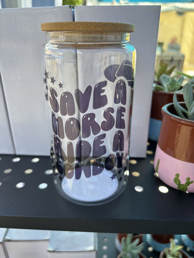 Save a Horse Ride a Cowboy Sublimated Glass Can with Bamboo Lid and Straw