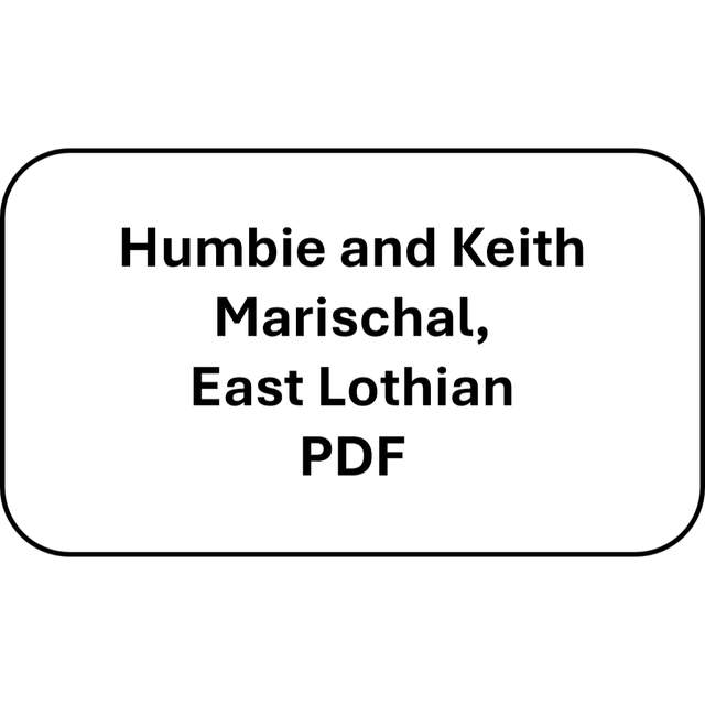 Humbie and Keith Marischal, East Lothian (PDF)