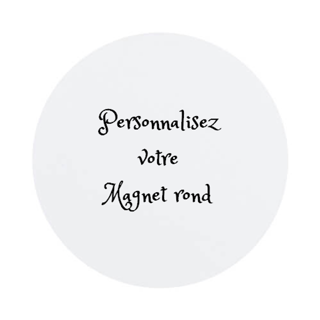 Magnet rond personnalisable