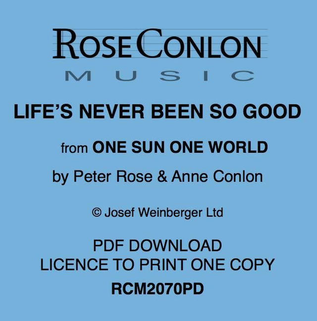 LIFE'S NEVER BEEN SO GOOD